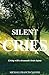 Silent Cries by Michael Ciafone
