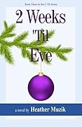 2 Weeks 'Til Eve