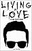 Living in Love: A 40 Day Devotional