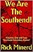 We Are The Southend!: Volumes One and Two "You Can Go Home Now" & "YouCan Come Home Now" ("Southside Columbus Alumni" Book 3)