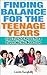 Finding Balance For The Teenage Years