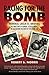 Racing for the Bomb: The True Story of General Leslie R. Groves, the Man behind the Birth of the Atomic Age