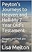 Peyton's Journeys to Heaven and Hell-My 7 Year Old's Testament: Heaven and Hell are Real