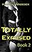 Totally Exposed - Book 2 (Taboo Forbidden Pregnancy Romance)