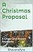 A Christmas Proposal: A Cha...