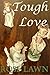 Tough Love