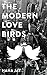 The Modern Love Birds (Wired & Socially Awkward: New York Book 1)
