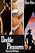 Double Pleasures