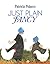 Just Plain Fancy by Patricia Polacco Just Plain Fancy by Patricia Polacco