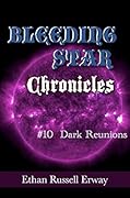 Bleeding Star Chronicles #10- Dark Reunions