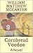 Cornbread Voodoo: A Novel