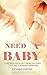 Need a Baby