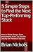 5 Simple Steps to Find the Next Top-Performing Stock: How to Make Money from Investments that Can Double Quickly for Personal Success