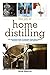 The Joy of Home Distilling:...