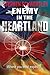 Enemy in the Heartland