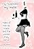 My Husband My Maid: Tales o...