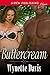 Buttercream (Siren Publishing Classic)