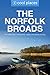 The Norfolk Broads: The best pubs, restaurants, sights and places to stay (Cool Places UK Travel Guides Book 77)
