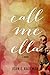 Call Me Ella