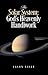The Solar System: God's Hea...