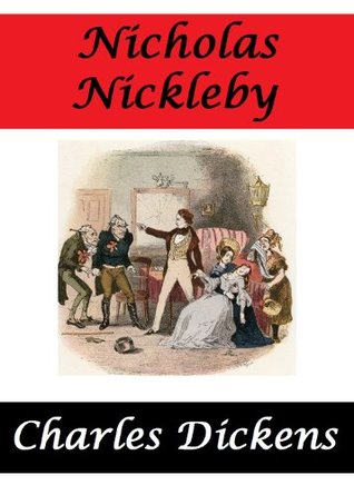 Nicholas Nickleby (Illustrated): Includes thirty amazing full-color illustrations