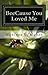 BeeCause You Loved Me: Love. Loss. And the Sting That Changed Everything.