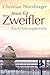 Jesus für Zweifler: Ein Erfahrungsbericht (German Edition)