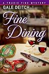 Fine Dining by Gale Deitch Fine Dining by Gale Deitch