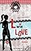 L wie Love (Rebella, #1)