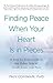 Finding Peace When Your Heart Is In Pieces by Paul Coleman