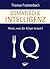 Somatische Intelligenz: Hören, was der Körper braucht (German Edition)