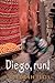 Diego! Run