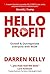 HELLO PROFIT: Outsell & Out...
