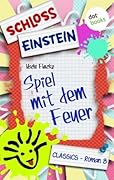 Schloss Einstein - Spiel mit dem Feuer