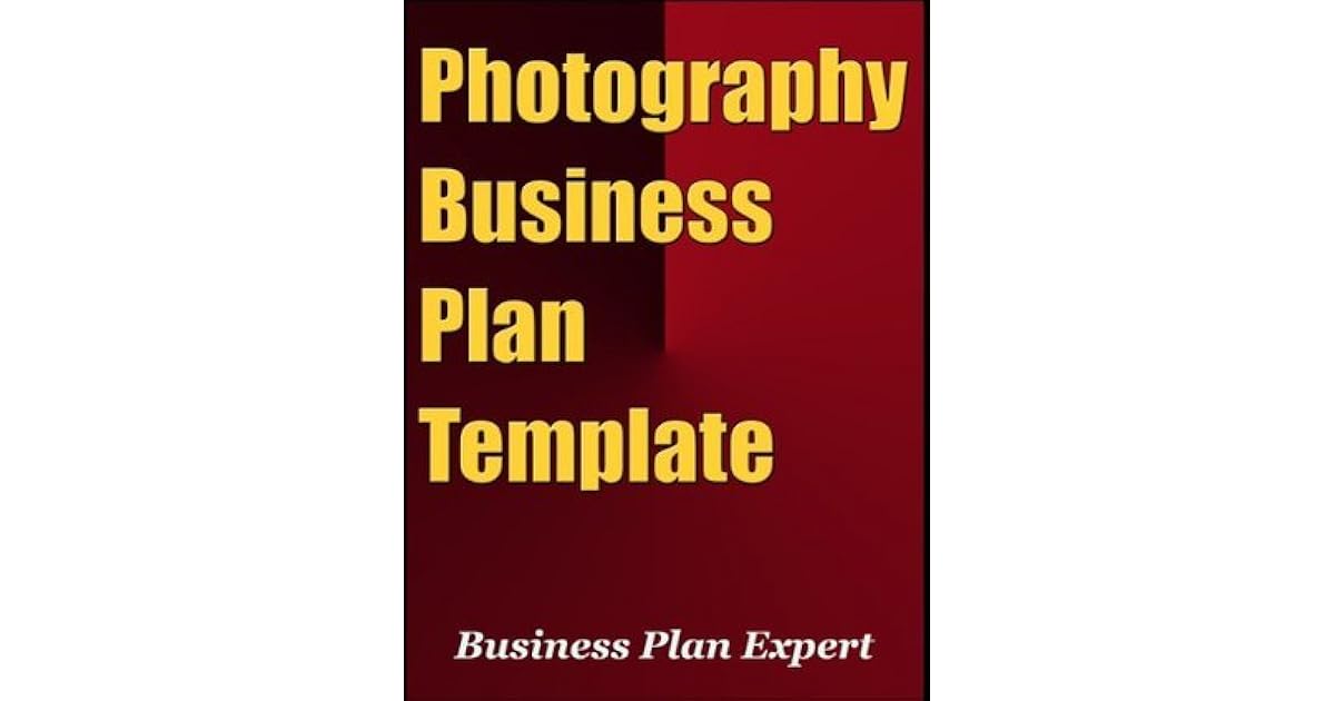 Photography Business Plan Template by Business Plan Expert