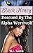 Black Honey: Rescued By The Alpha Werewolf (Werewolves Book 6)