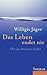 Das Leben endet nie by Willigis Jäger