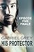 His Protector: Episode Five