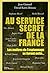 Au service secret de la Fra...