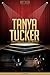 Tanya Tucker Unauthorized & Uncensored (All Ages Deluxe Edition with Videos)