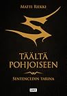 Täältä pohjoiseen...