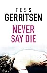 Never Say Die