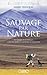 Sauvage par nature (French Edition)