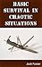Basic Survival in Chaotic S...
