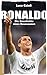 Ronaldo: Die Geschichte eines Besessenen (German Edition)