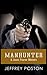 Manhunter: A Jason Peares Historical Western Book 4 (Jason Peares Historical Westerns)