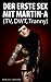 Der Erste Sex mit Martin-a (TV, DWT, Tranny) (German Edition)