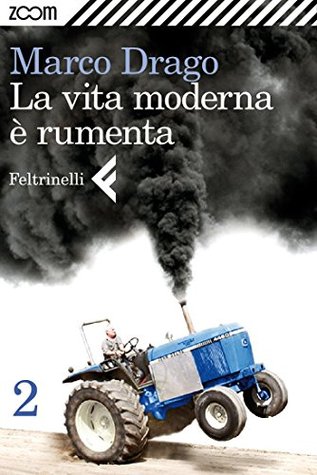 La Vita Moderna E Rumenta 2 By Marco Drago