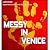 Messy In Venice