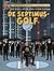 De Septimus-Golf (Blake en Mortimer, #22)